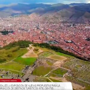 Cusco busca convertirse en “Destino Turístico Inteligente”
