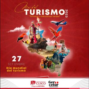 Cusco celebra el “Mes del Turismo 2023” promoviendo la calidad de los servicios y las inversiones verdes