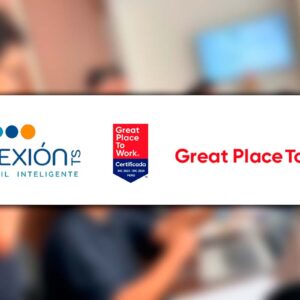 ConexiónTS acaba de obtener la certificación Great Place to Work