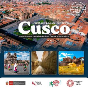 Travel and Leisure nombra a Cusco como la mejor ciudad de América Central y Sudamérica