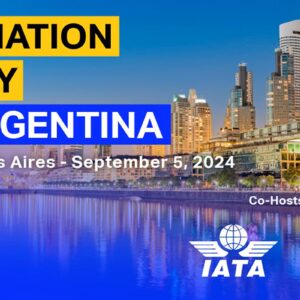 IATA y ACI- LAC organizan “Aviation Day Argentina” en Buenos Aires en septiembre