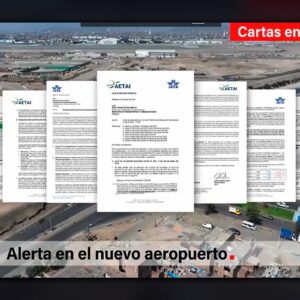 Alerta en nuevo aeropuerto Jorge Chávez: advierten deficiencias en sus instalaciones y alrededores
