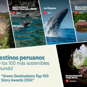Cinco destinos del Perú son reconocidos entre los 100 más sostenibles del mundo