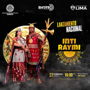 Lanzamiento nacional del Inti Raymi se realizará en la Plaza Mayor de Lima este 27 de febrero