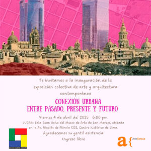 “Conexión Urbana”: la exposición que une arte y arquitectura en el corazón de Lima