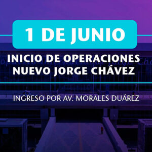 Todo lo que necesitas saber para ingresar y moverte dentro del nuevo Aeropuerto Jorge Chávez