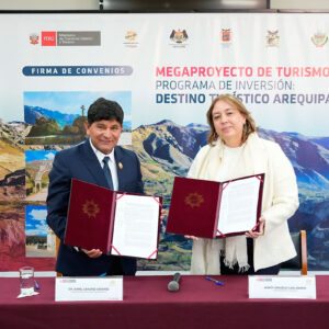 Invertirán S/ 331 millones en fortalecimiento del destino turístico priorizado Arequipa – Colca