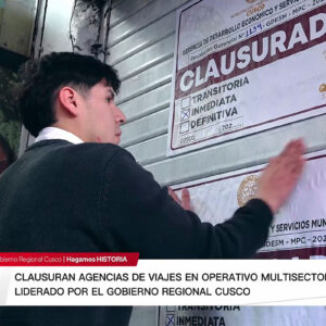 Clausuran agencias de viajes en Centro Histórico de Cusco