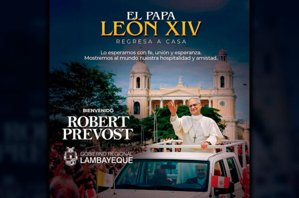 Lambayeque trabaja solución integral para albergar hasta 4 millones de personas por visita del Papa León XIV