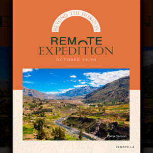 Perú será anfitrión de REMOTE Expedition 2026, encuentro internacional de turismo de alta gama
